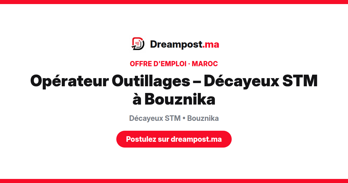Opérateur Outillages – Décayeux STM à Bouznika