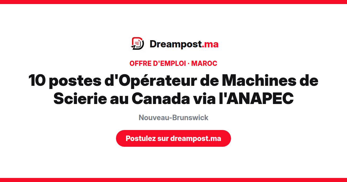 10 postes d'Opérateur de Machines de Scierie au Canada via l'ANAPEC