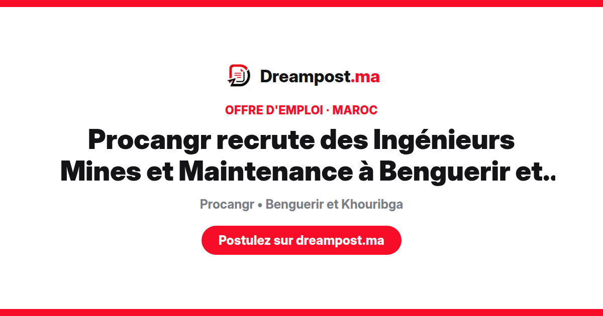 Procangr recrute des Ingénieurs Mines et Maintenance à Benguerir et Khouribga