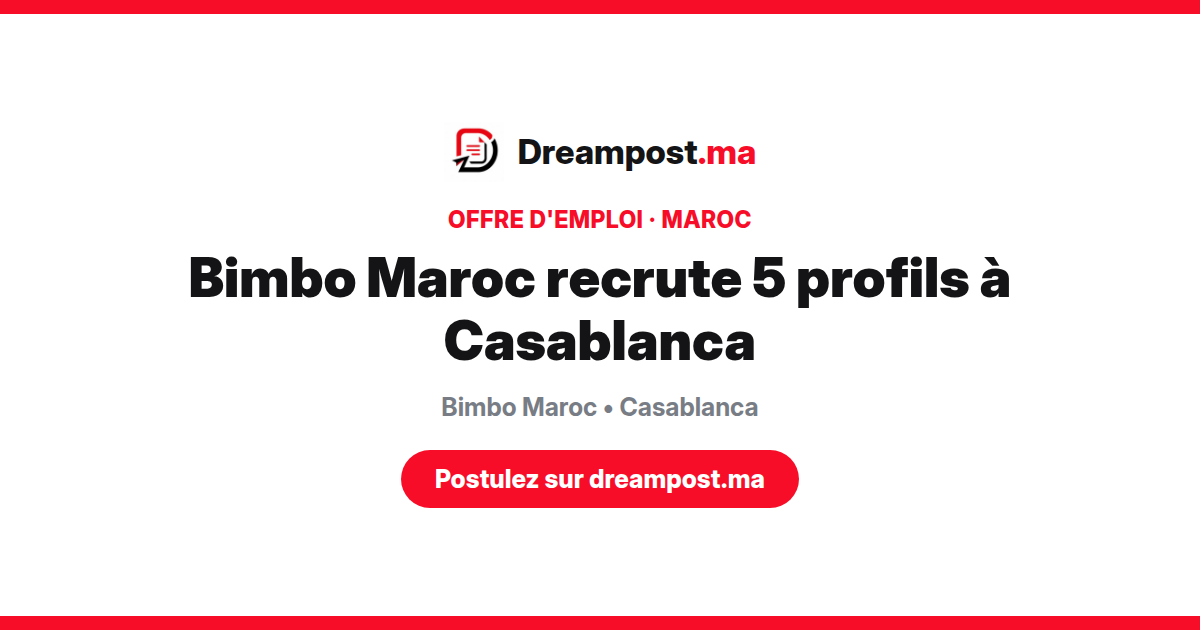 Bimbo Maroc recrute 5 profils à Casablanca