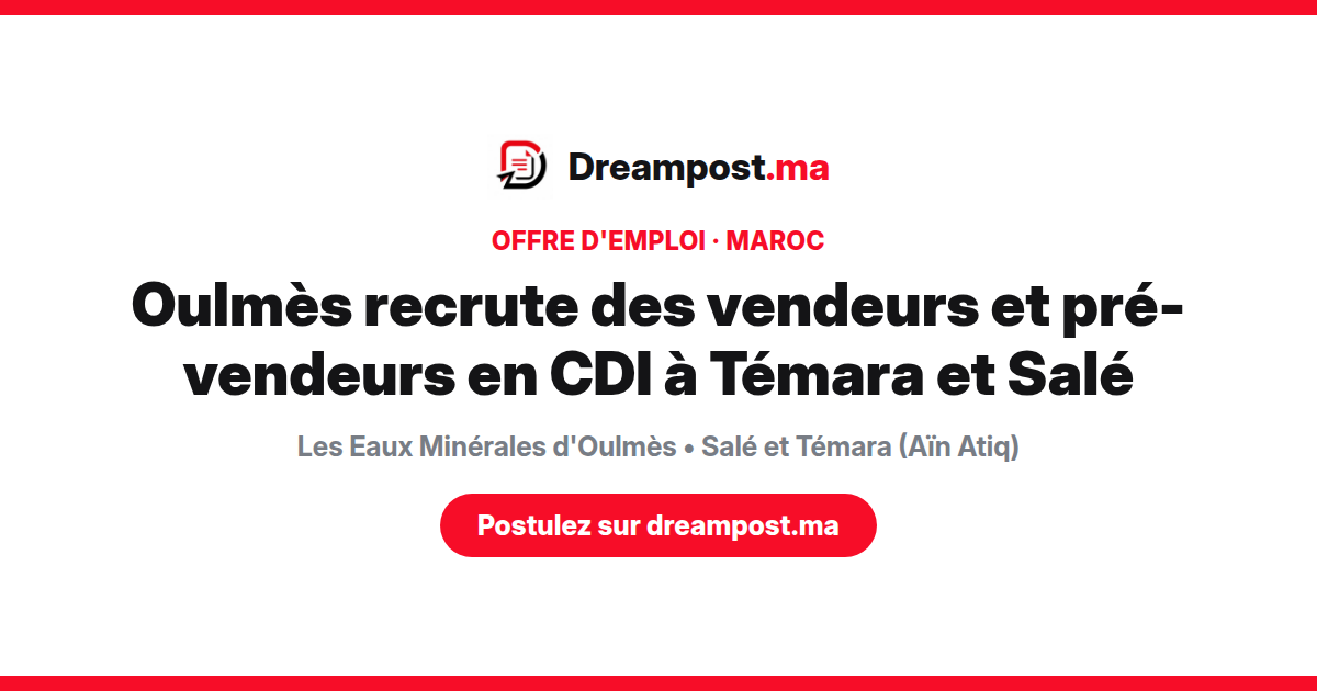 Oulmès recrute des vendeurs et pré-vendeurs en CDI à Témara et Salé