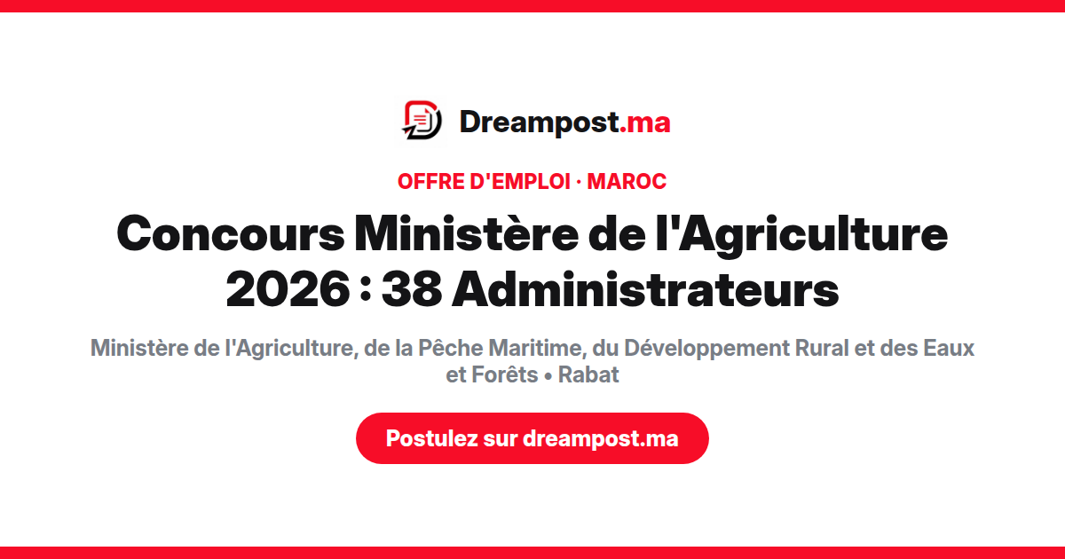 Concours Ministère de l'Agriculture 2026 : 38 Administrateurs