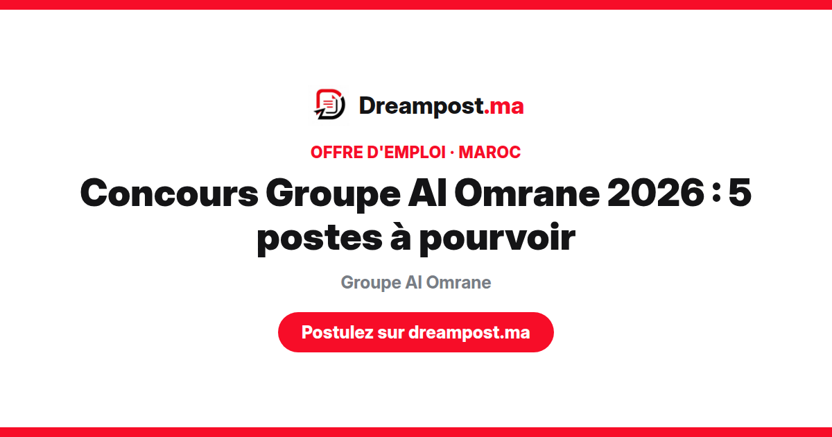 Concours Groupe Al Omrane 2026 : 5 postes à pourvoir