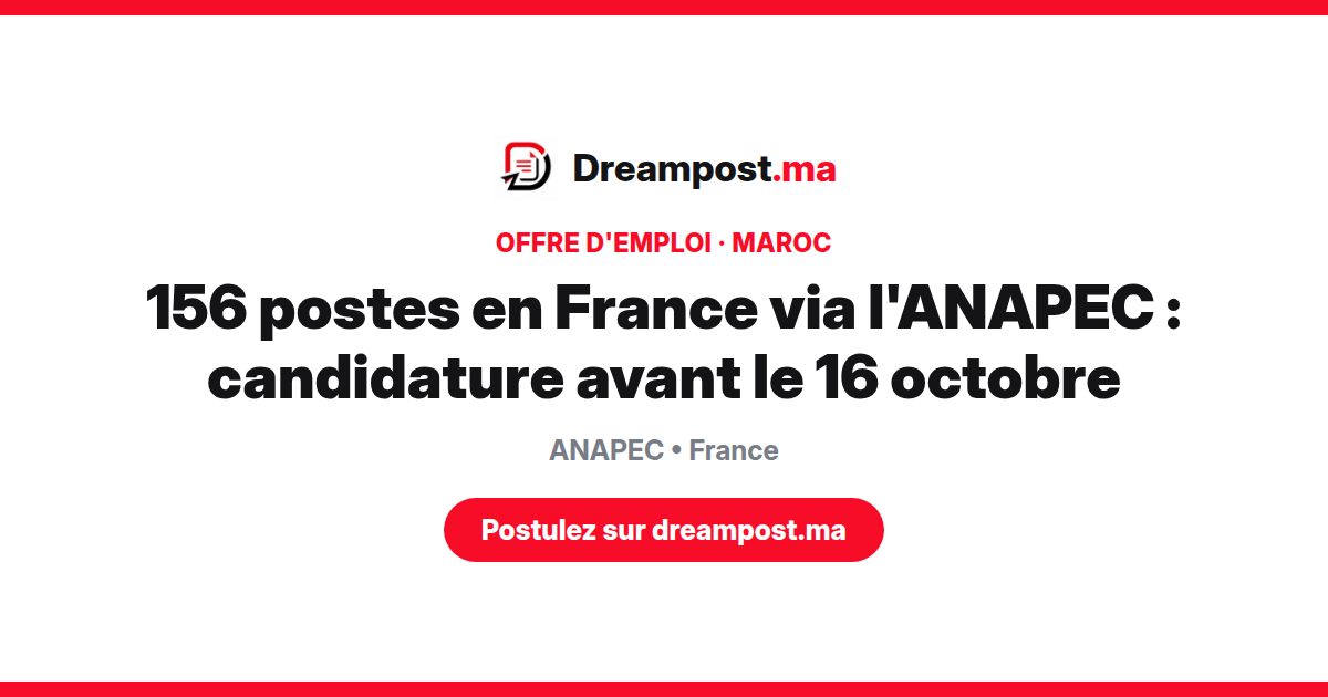 156 postes en France via l'ANAPEC : candidature avant le 16 octobre