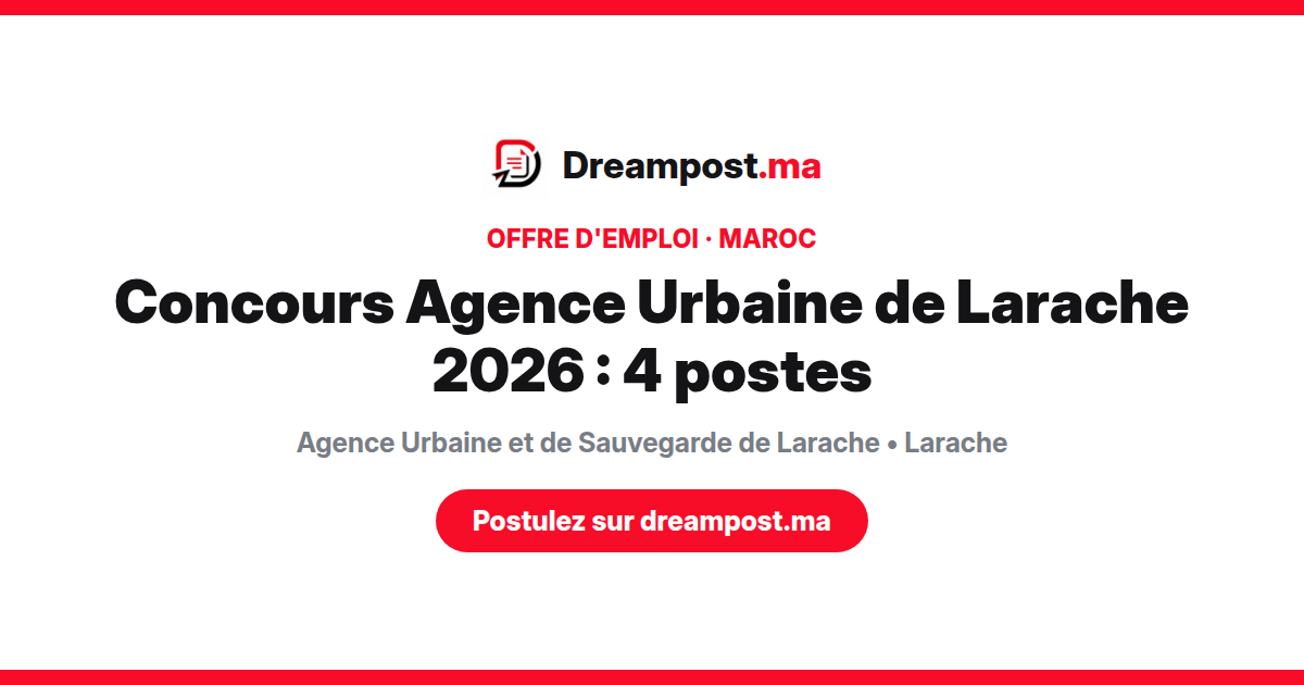 Concours Agence Urbaine de Larache 2026 : 4 postes