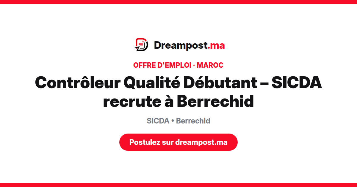 Contrôleur Qualité Débutant – SICDA recrute à Berrechid
