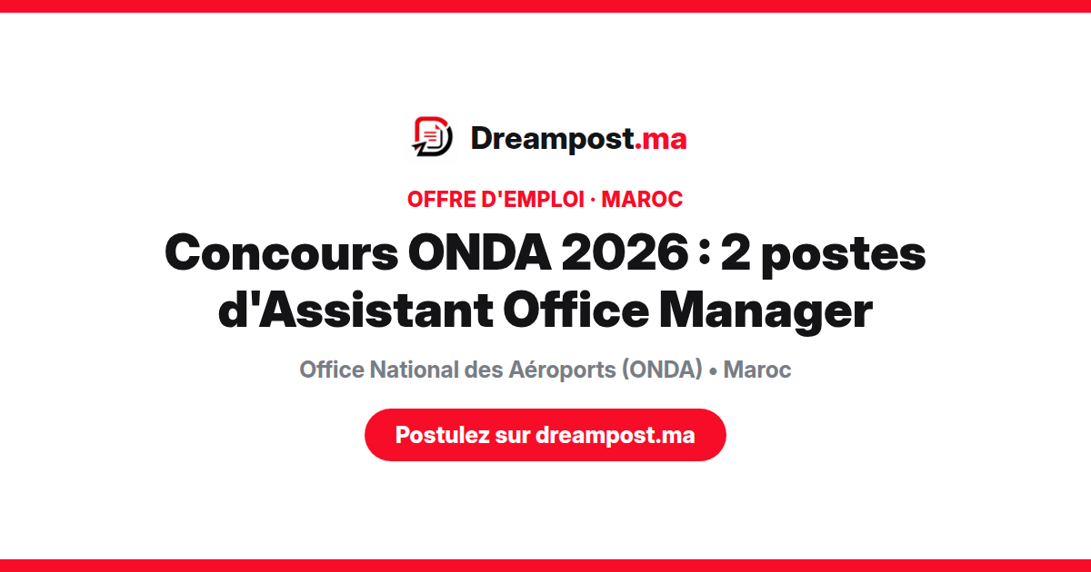 Concours ONDA 2026 : 2 postes d'Assistant Office Manager