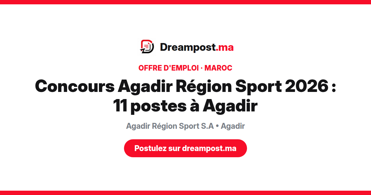 Concours Agadir Région Sport 2026 : 11 postes à Agadir