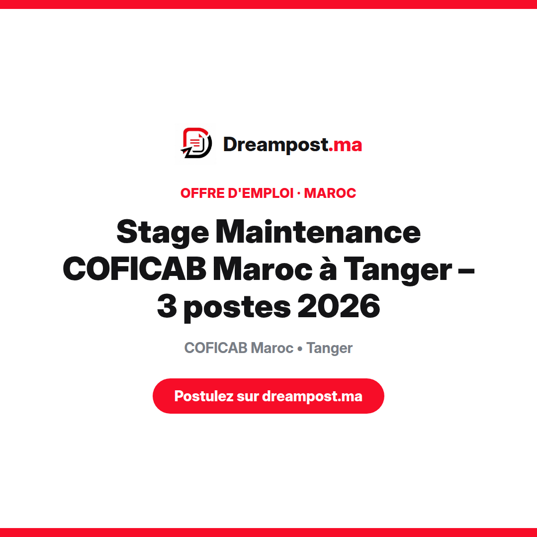 Stage Maintenance COFICAB Maroc à Tanger – 3 postes 2026