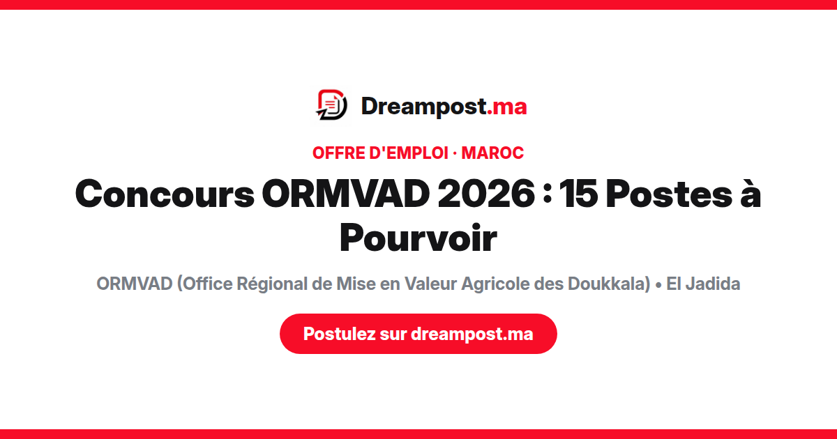 Concours ORMVAD 2026 : 15 Postes à Pourvoir