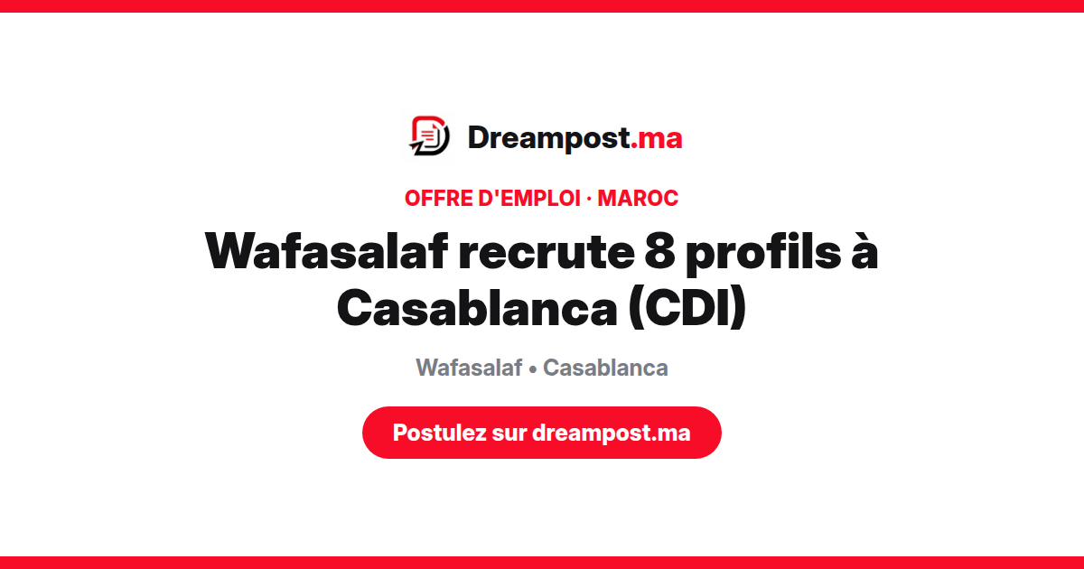 Wafasalaf recrute 8 profils à Casablanca (CDI)