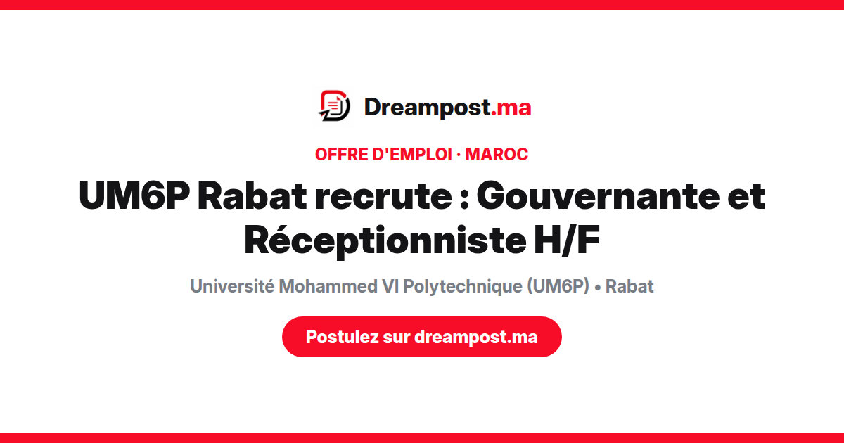 UM6P Rabat recrute : Gouvernante et Réceptionniste H/F
