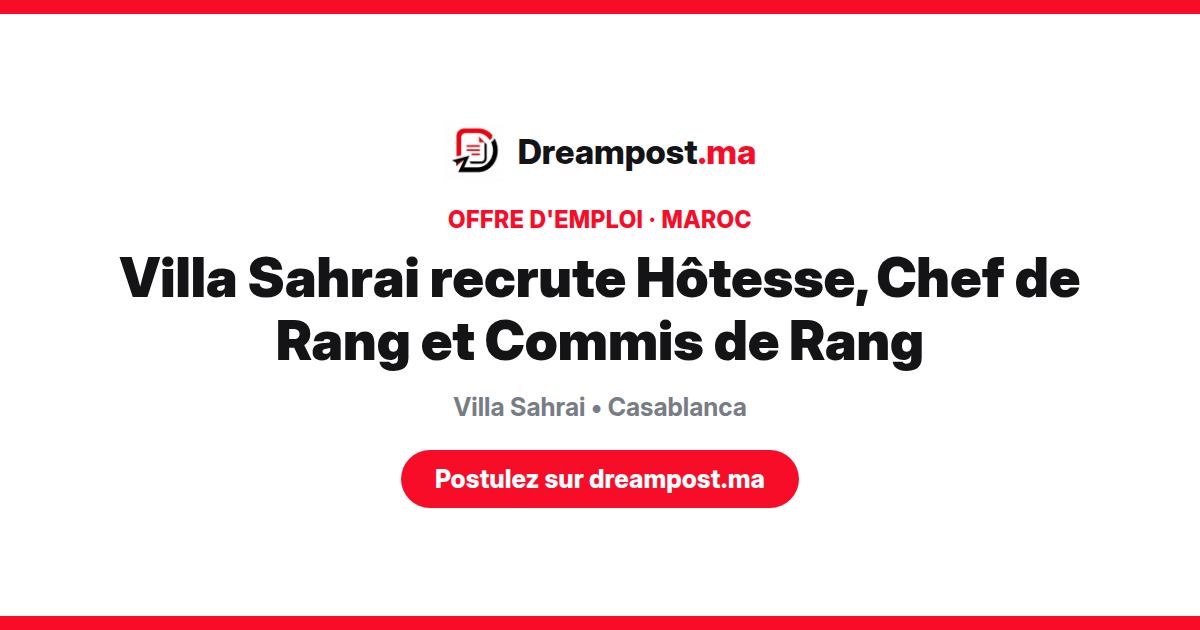 Villa Sahrai recrute Hôtesse, Chef de Rang et Commis de Rang