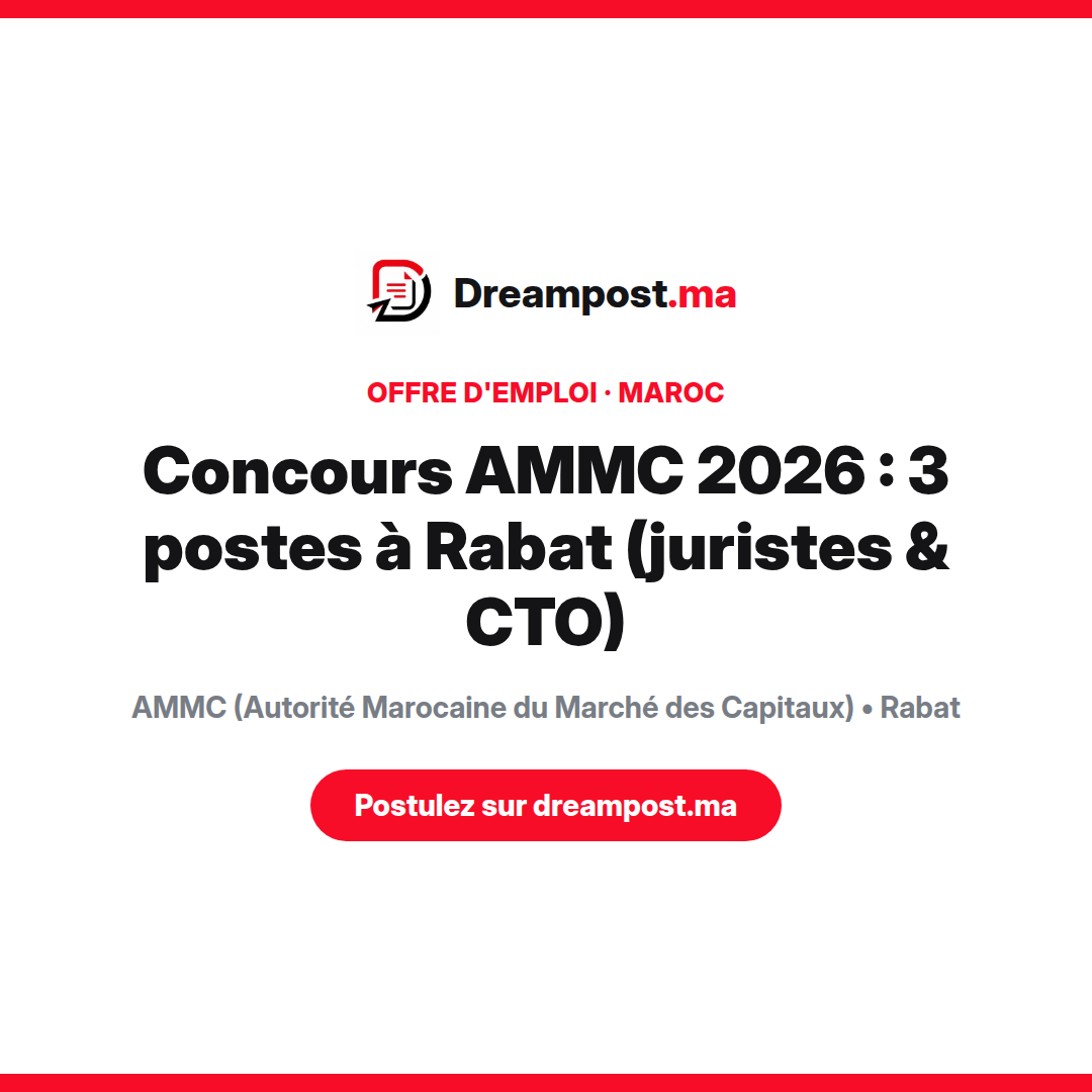 Concours AMMC 2026 : 3 postes à Rabat (juristes & CTO)
