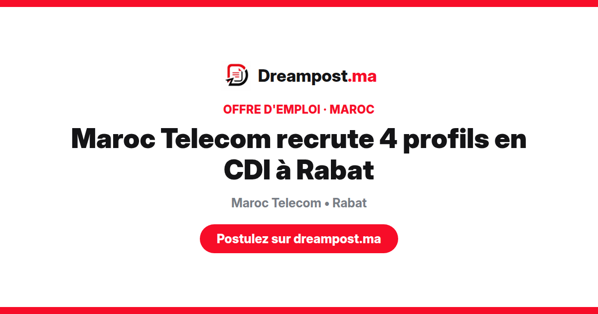 Maroc Telecom recrute 4 profils en CDI à Rabat