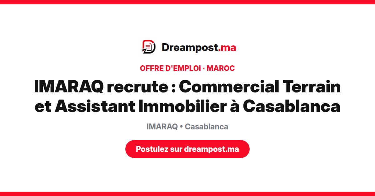 IMARAQ recrute : Commercial Terrain et Assistant Immobilier à Casablanca