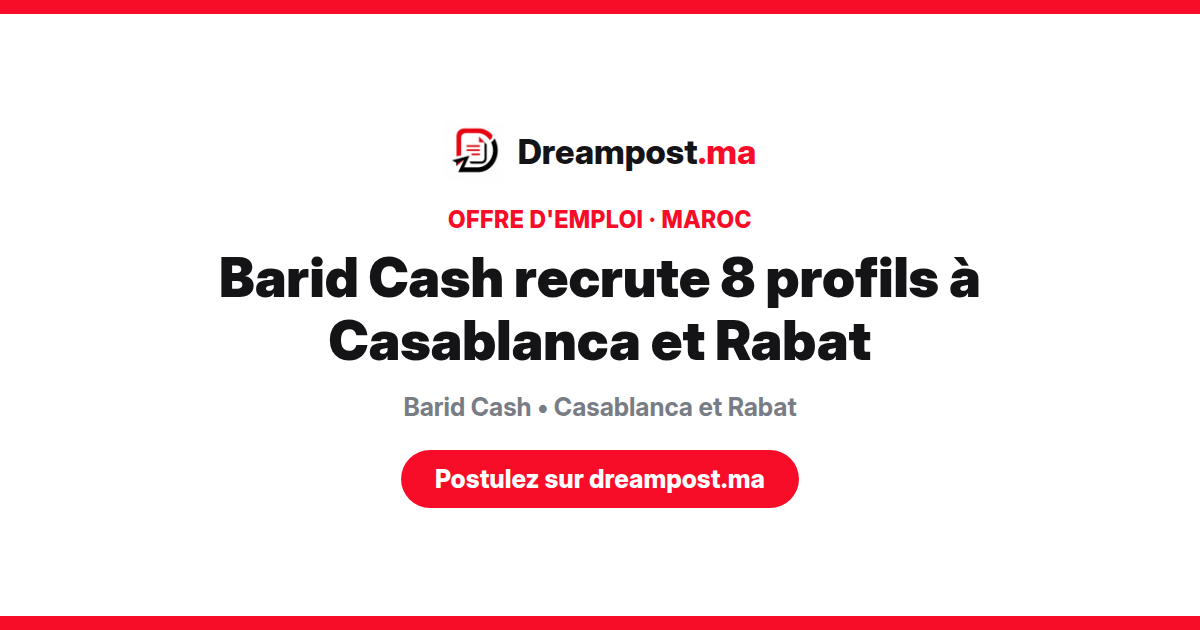 Barid Cash recrute 8 profils à Casablanca et Rabat