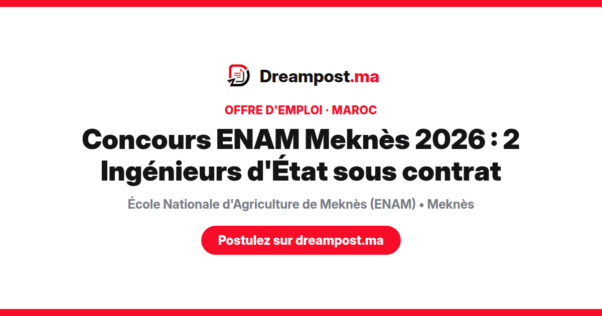 Concours ENAM Meknès 2026 : 2 Ingénieurs d'État sous contrat