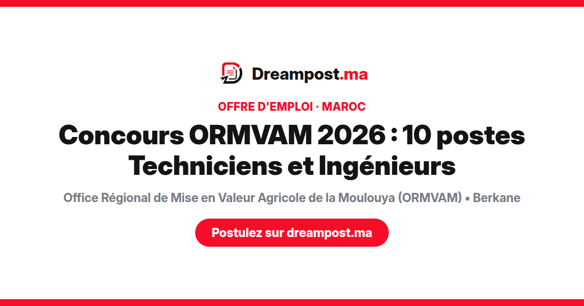 Concours ORMVAM 2026 : 10 postes Techniciens et Ingénieurs