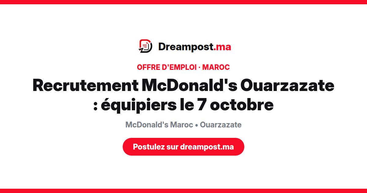 Recrutement McDonald's Ouarzazate : équipiers le 7 octobre