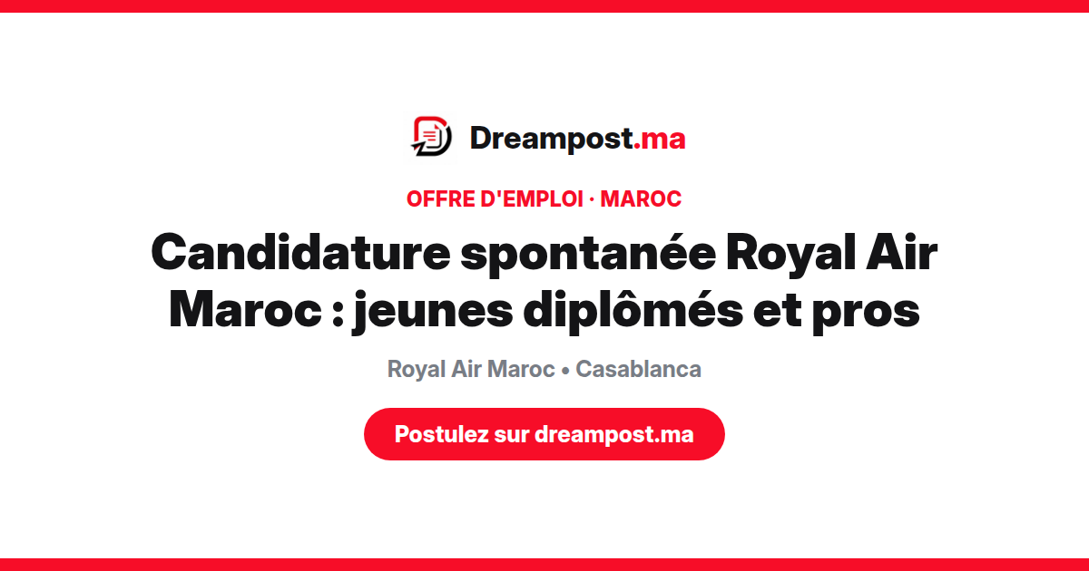 Candidature spontanée Royal Air Maroc : jeunes diplômés et pros