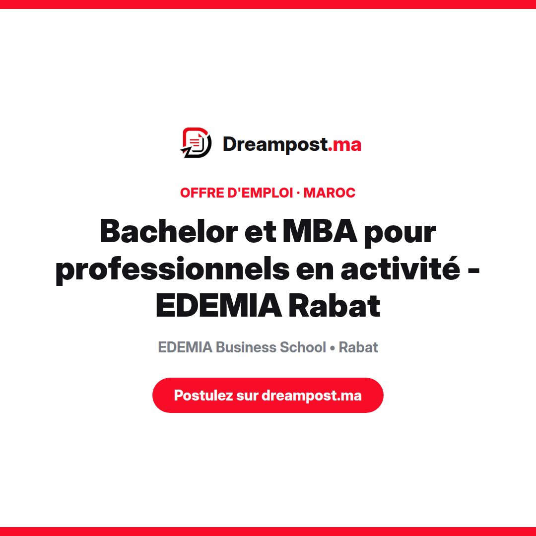 Bachelor et MBA pour professionnels en activité - EDEMIA Rabat