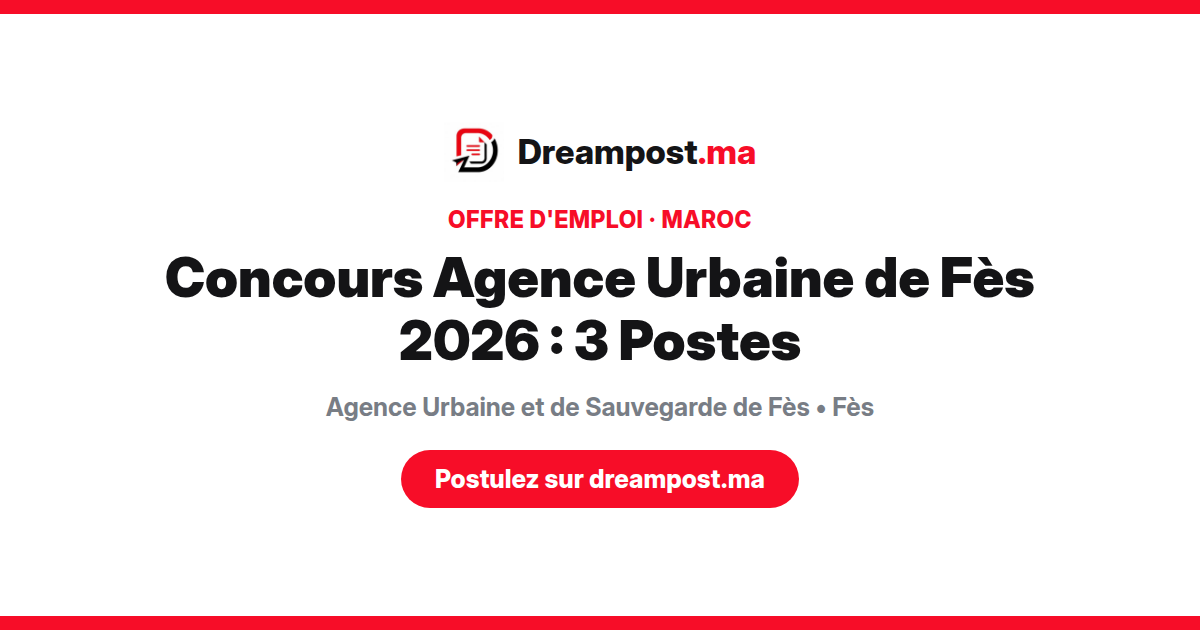 Concours Agence Urbaine de Fès 2026 : 3 Postes