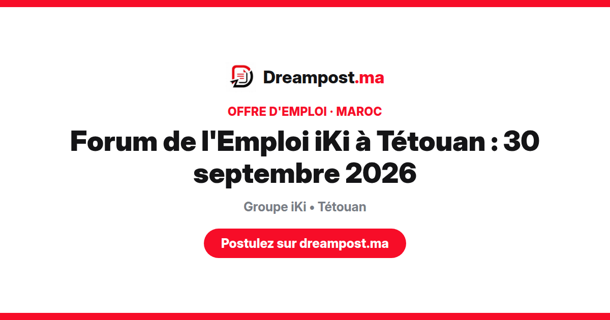 Forum de l'Emploi iKi à Tétouan : 30 septembre 2026