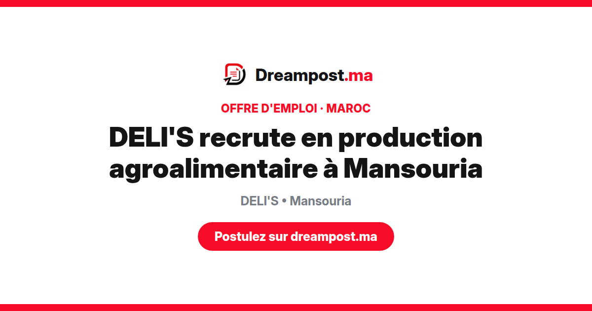 DELI'S recrute en production agroalimentaire à Mansouria