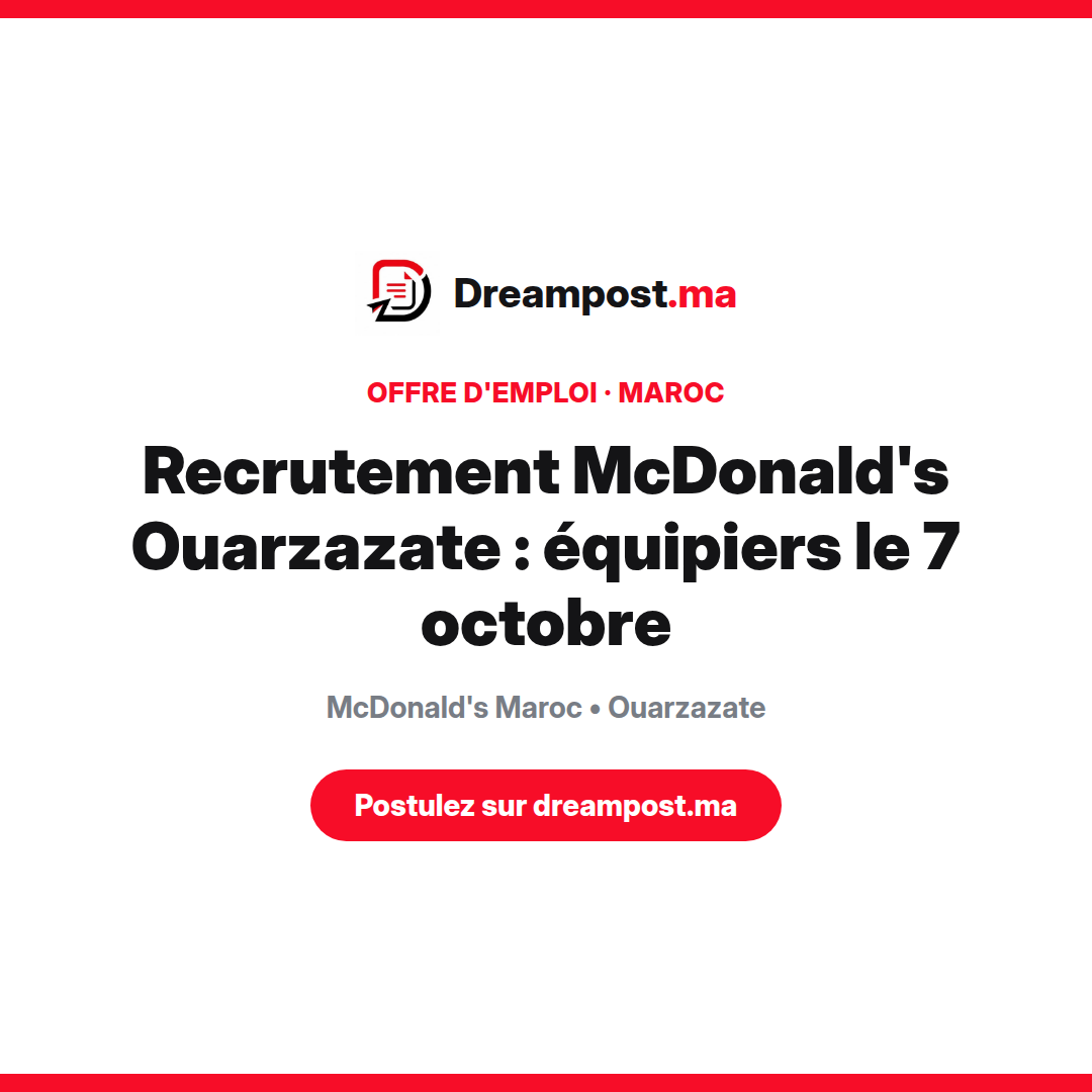 Recrutement McDonald's Ouarzazate : équipiers le 7 octobre
