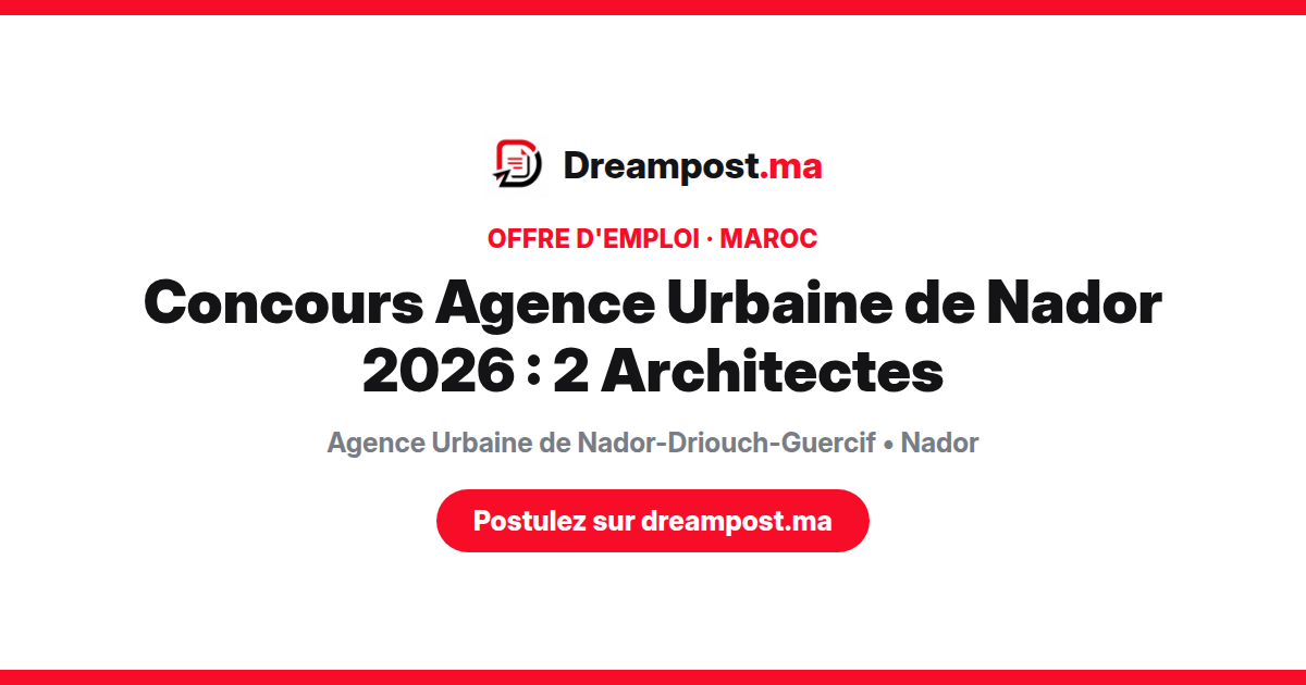 Concours Agence Urbaine de Nador 2026 : 2 Architectes