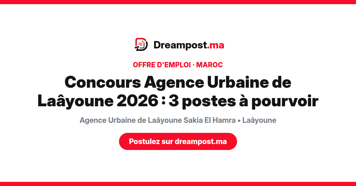 Concours Agence Urbaine de Laâyoune 2026 : 3 postes à pourvoir