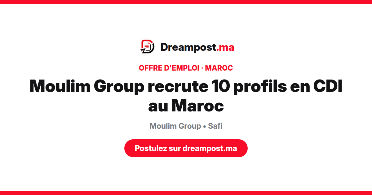 Moulim Group recrute 10 profils en CDI au Maroc