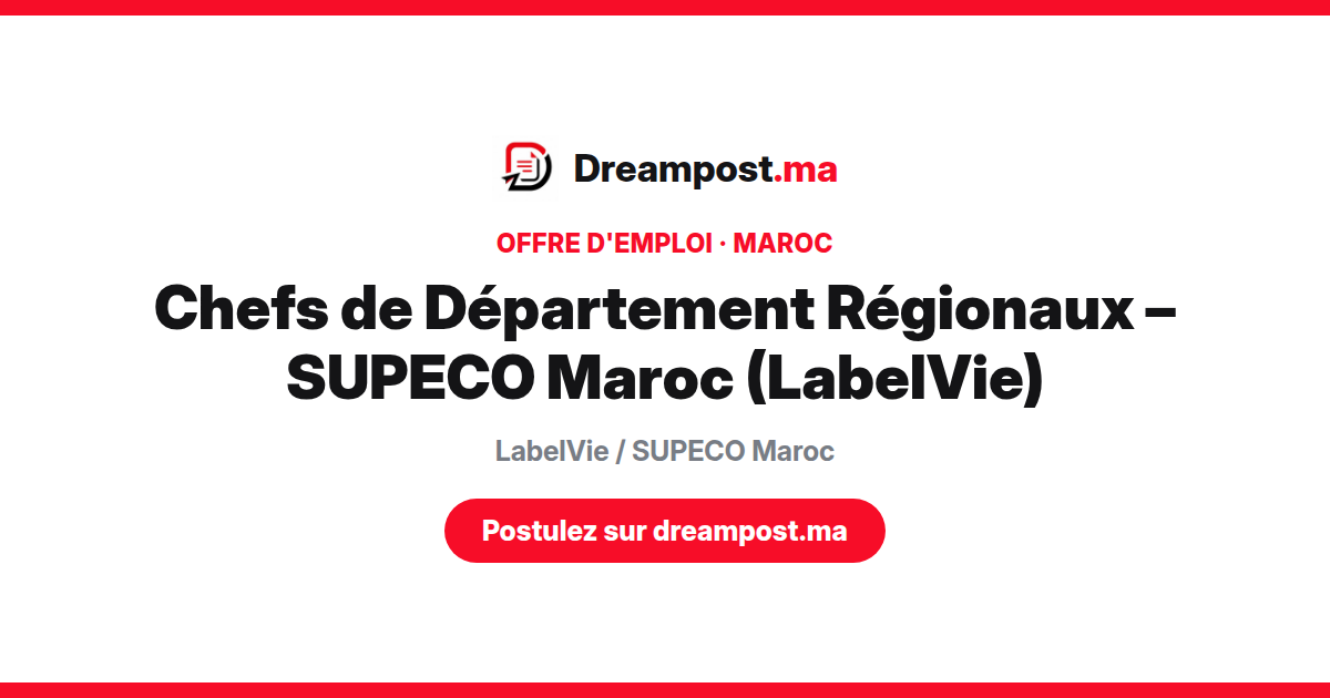 Chefs de Département Régionaux – SUPECO Maroc (LabelVie)