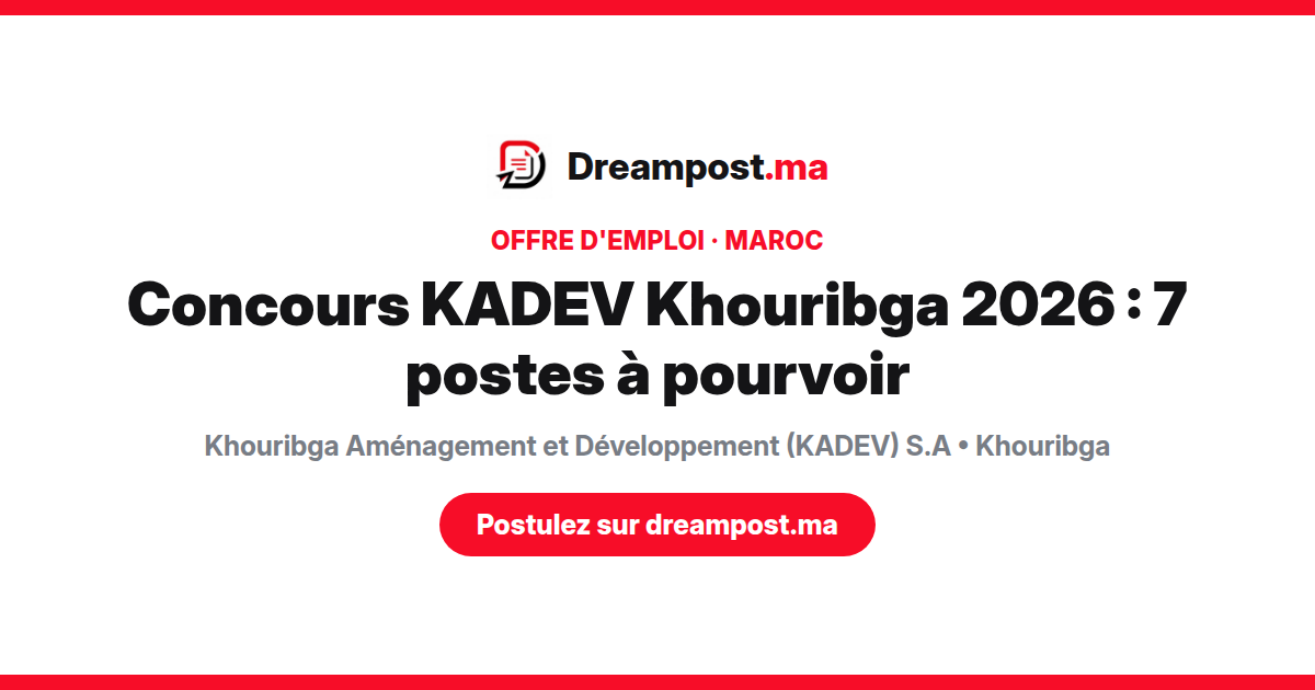 Concours KADEV Khouribga 2026 : 7 postes à pourvoir