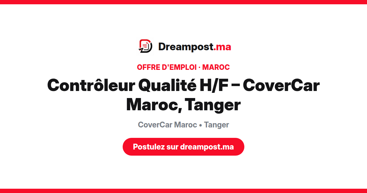 Contrôleur Qualité H/F – CoverCar Maroc, Tanger