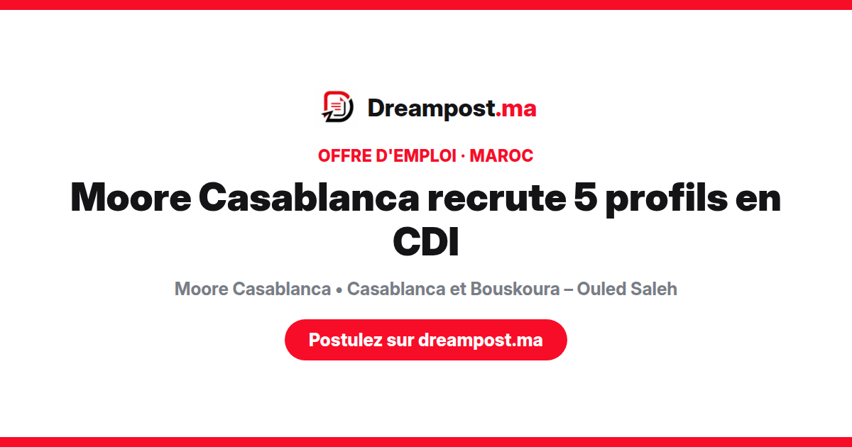 Moore Casablanca recrute 5 profils en CDI