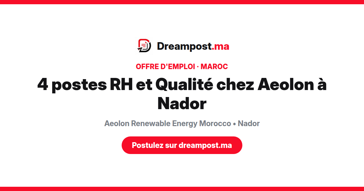 4 postes RH et Qualité chez Aeolon à Nador