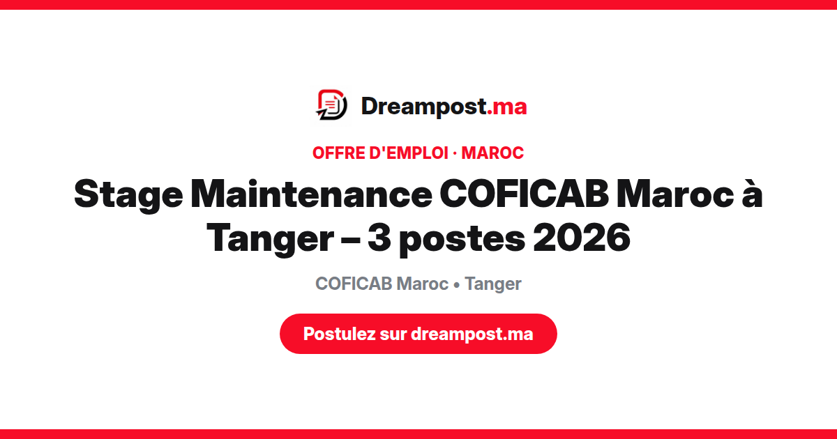 Stage Maintenance COFICAB Maroc à Tanger – 3 postes 2026