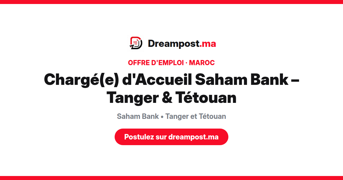 Chargé(e) d'Accueil Saham Bank – Tanger & Tétouan