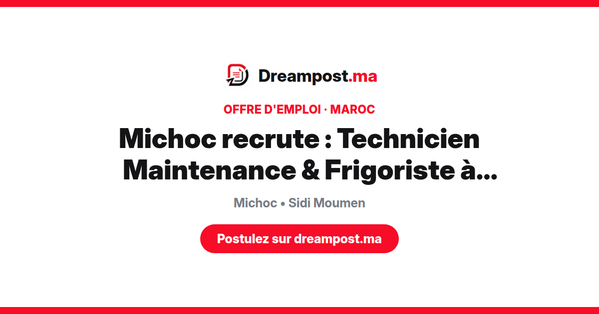 Michoc recrute : Technicien Maintenance & Frigoriste à Casablanca