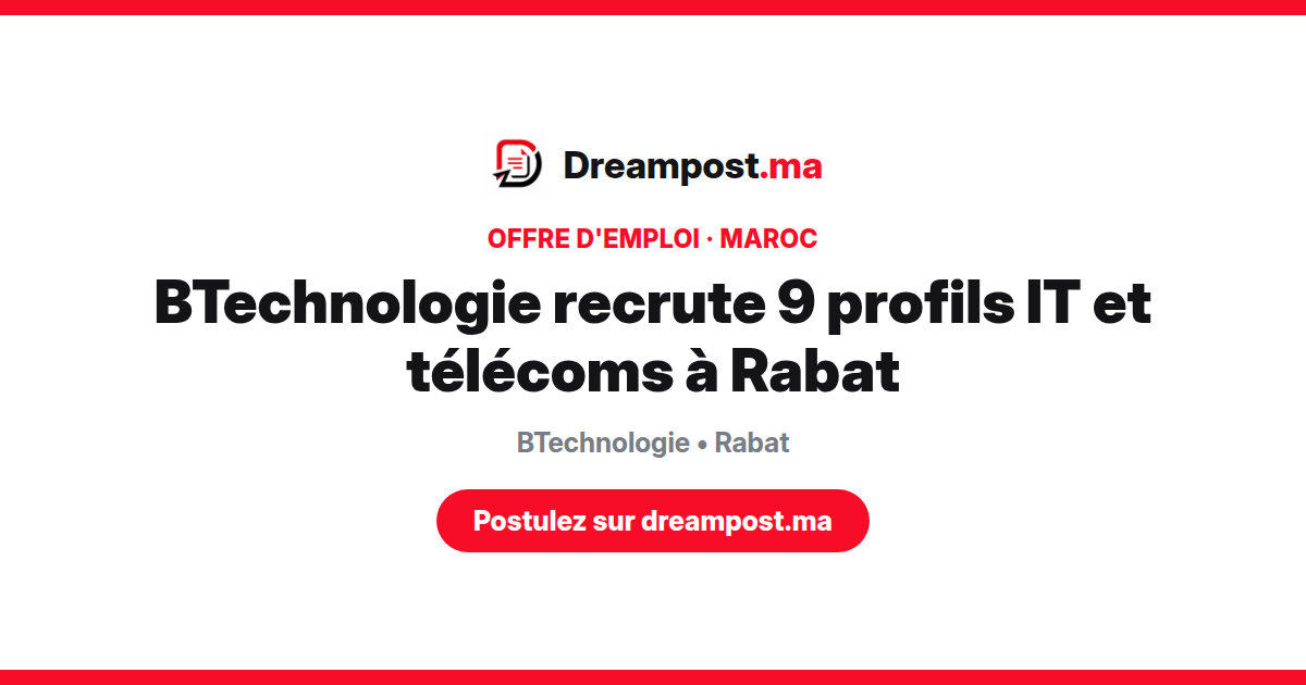 BTechnologie recrute 9 profils IT et télécoms à Rabat