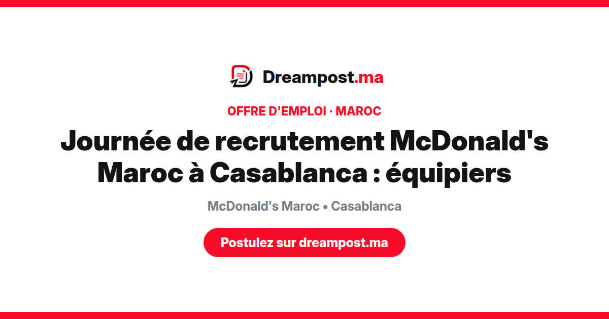 Journée de recrutement McDonald's Maroc à Casablanca : équipiers