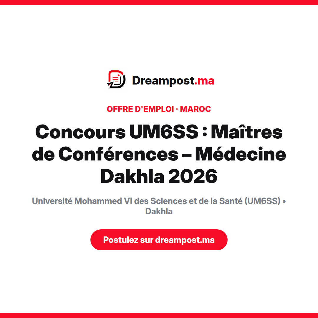 Concours UM6SS : Maîtres de Conférences – Médecine Dakhla 2026