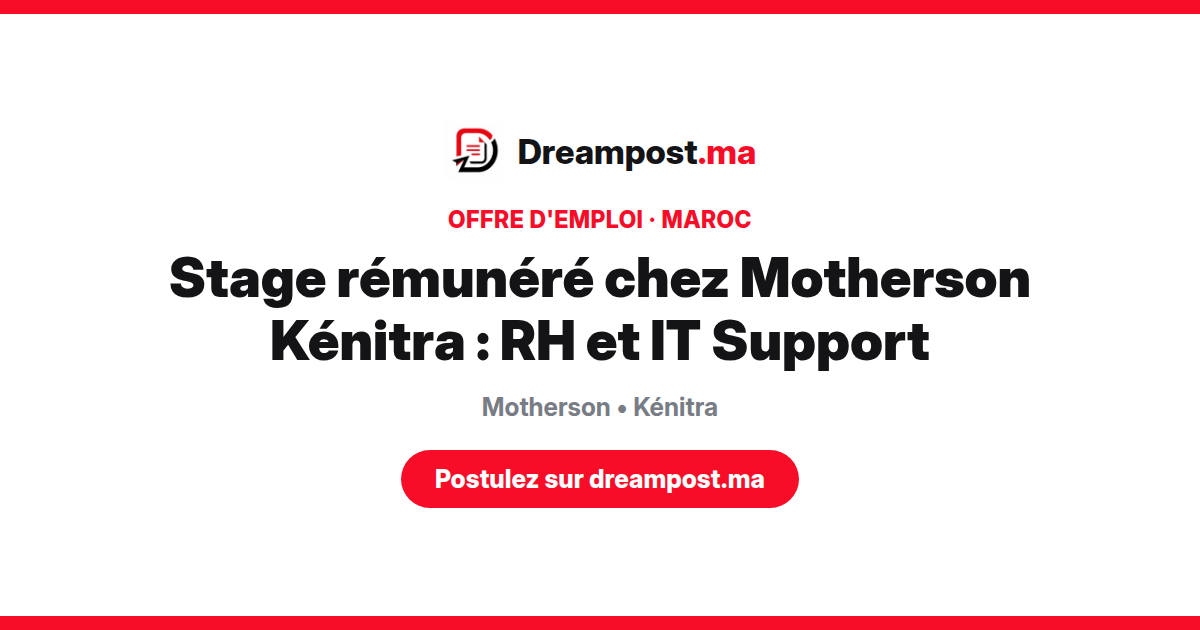Stage rémunéré chez Motherson Kénitra : RH et IT Support
