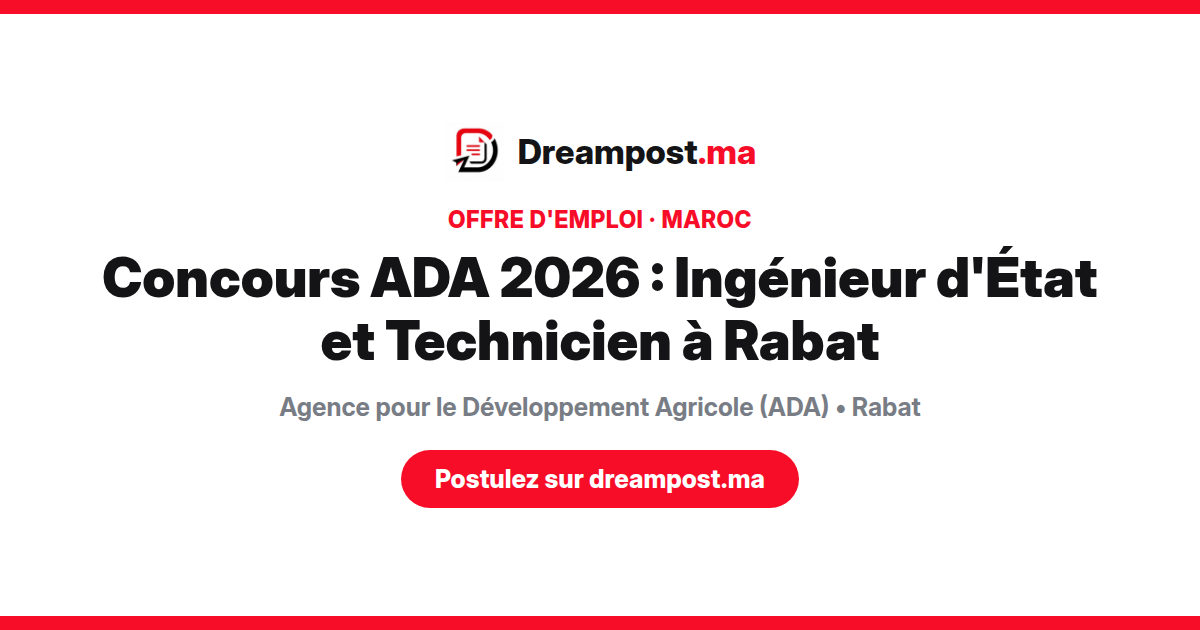 Concours ADA 2026 : Ingénieur d'État et Technicien à Rabat