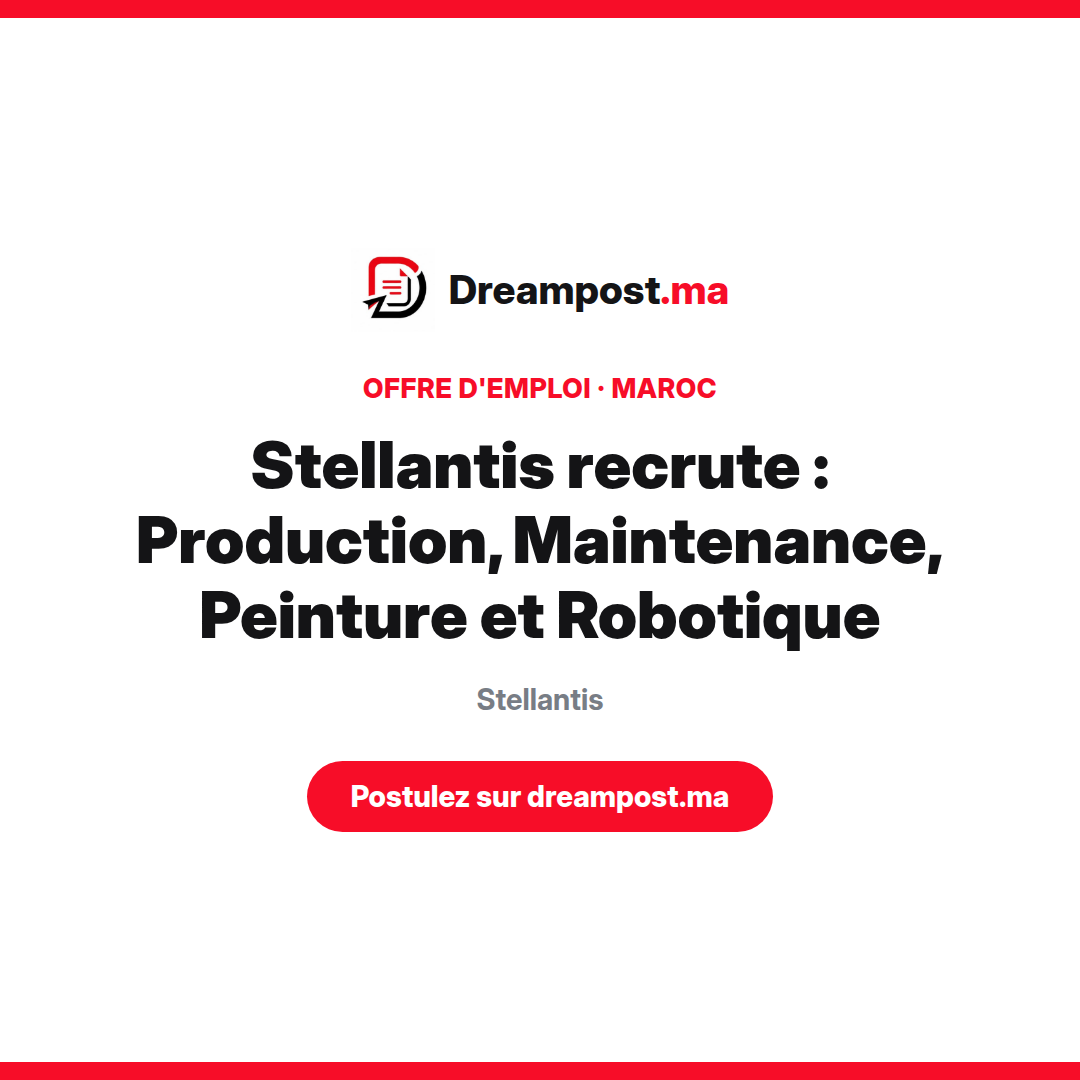Stellantis recrute : Production, Maintenance, Peinture et Robotique