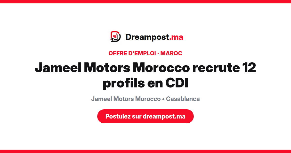 Jameel Motors Morocco recrute 12 profils en CDI