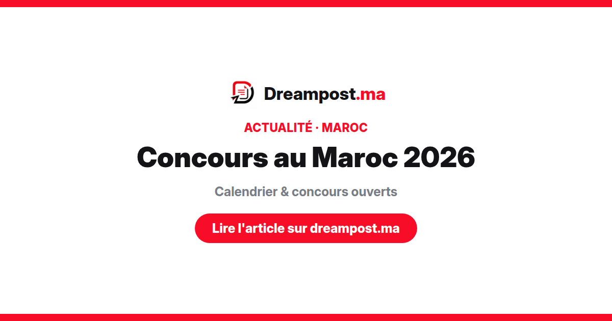 Concours au Maroc 2026 : concours ouverts