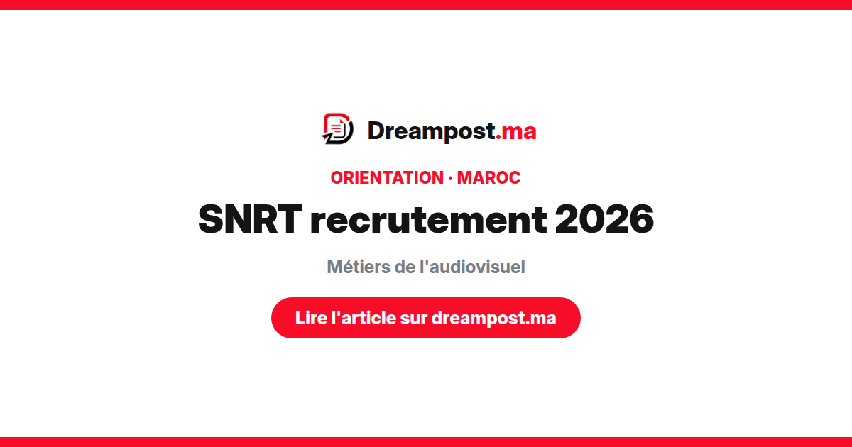 SNRT recrutement audiovisuel 2026 Maroc